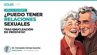 ¿Puedo tener relaciones sexuales después de HoLEP?