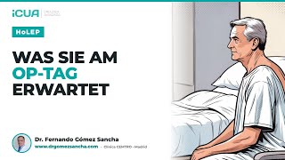 HoLEP: Was erwartet Sie am Tag der Operation?